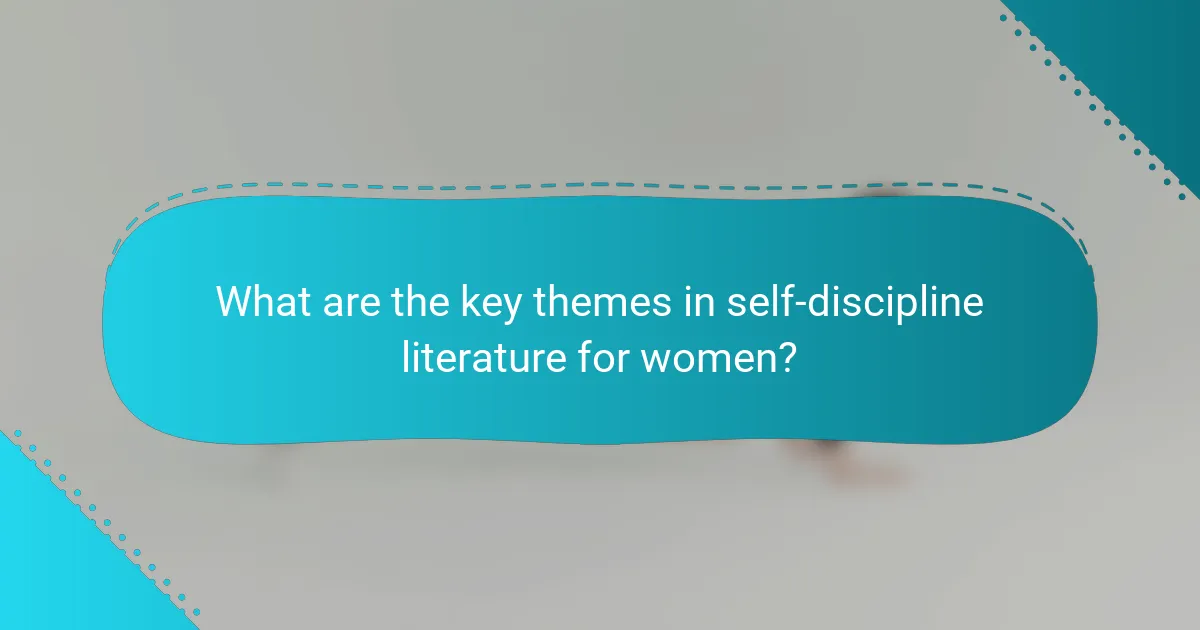 What are the key themes in self-discipline literature for women?