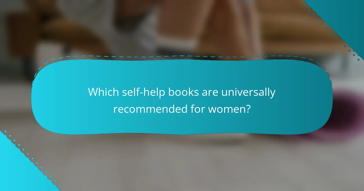 Which self-help books are universally recommended for women?